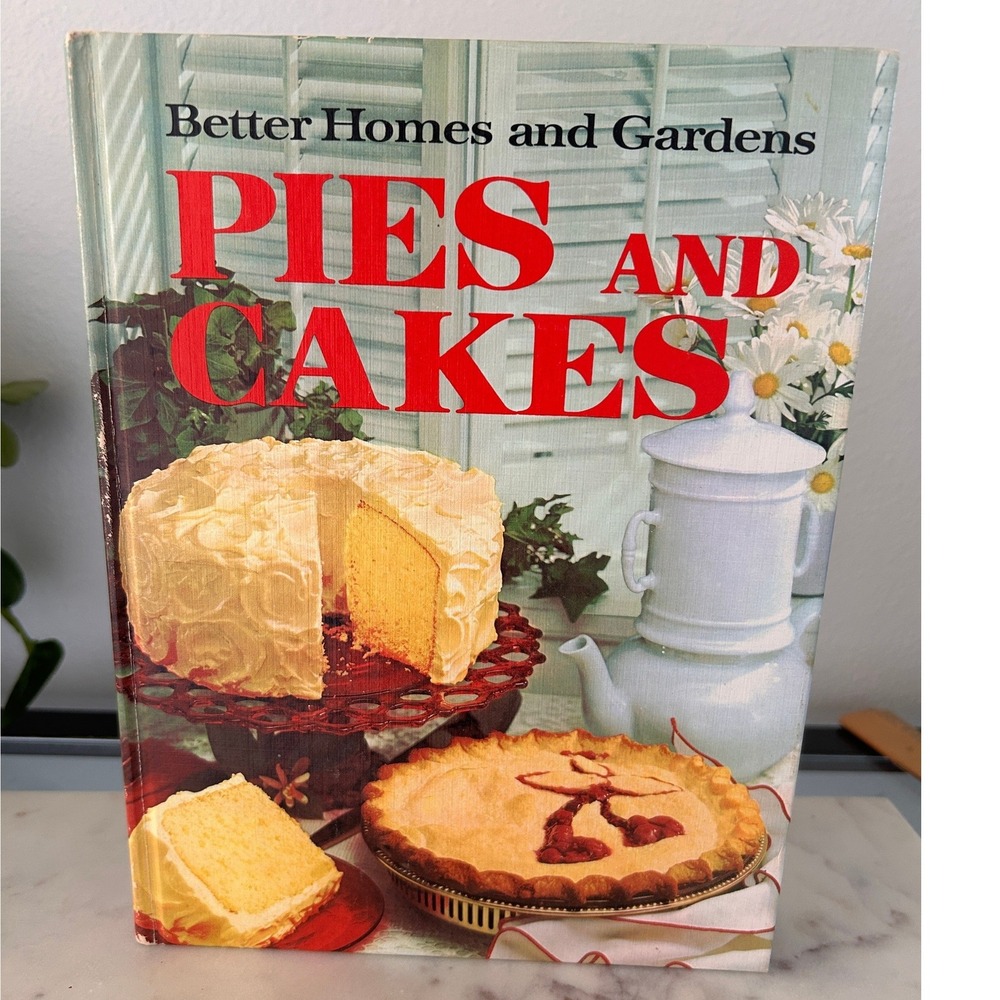 Vintage 1966 Better Homes and Gardens Pies and Cakes Cookbook Meredith Press